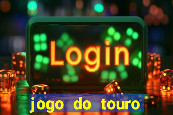 jogo do touro fortune gratis